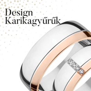 Design Karikagyűrűk